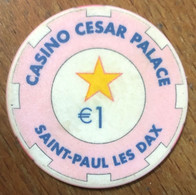 40 SAINT-PAUL-LÈS-DAX CASINO CESAR PALACE JETON DE CASINO DE 1 EURO CHIP TOKENS COINS GAMING - Casino