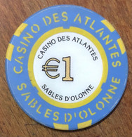 85 LES SABLES D'OLONNE CASINO DES ATLANTES JETON DE 1 EURO CHIPS COINS TOKENS GAMING - Casino