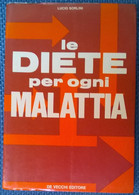 Le Diete Per Ogni Malattia - Lucio Sorlini - De Vecchi , 1973 - L - Health & Beauty