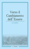 Verso Il Cambiamento Dell’essere Di A. Giardino,  2021,  Youcanprint - Lifestyle