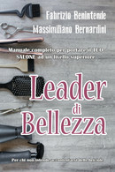 Leader Di Bellezza Di Fabrizio Benintende Mass. . . Bernardini,  2019,  Youcanpr - Health & Beauty