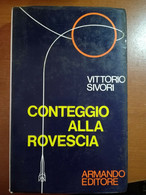 Conteggio Alla Rovescia - Vittorio Sivori - Armando - 1971 - M - Medicina, Biologia, Chimica