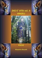Dio è Vita Vol.2 -  Massimo Bocotti,  2011,  Youcanprint - Medicina, Biologia, Chimica