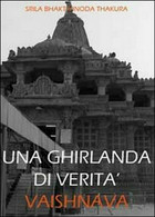 Una Ghirlanda Di Verità Vaishnava - Srila Bhaktivinoda Thakura,  2010,  Youcanpr - Medecine, Biology, Chemistry