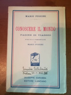 Conoscere Il Mondo - Mario Puccini - Lanciano - 1935   - M - Libri Antichi