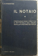 Il Notaio Di L. E I. Visentini,  1932,  Hoepli - Libri Antichi