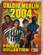 Calcio Merlin 2004 - Pocket Collection NON Completo Di Aa.vv.,  2004,  Merlin St - Lotti E Collezioni