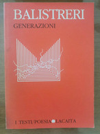 Generazioni - B. Balistreri - Lacaita Editore - 1985 - AR - Poëzie