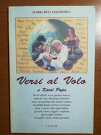 Versi Al Volo - Maria Rita Massimino - C.U.E.C.M. - 2005 - M - Poésie