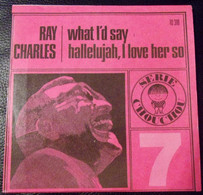 Ray Charles: What I'd Say 7 Atlantic (Chouchou) - Soul - R&B