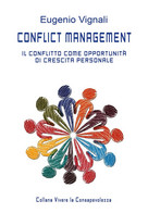 Conflict Management - Il Conflitto Come Opportunità Di Crescita Personale - Medicina, Psicologia