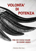 Volontà Di Potenza , Giorgio Del Sole,  2019,  Youcanprint - ER - Medizin, Psychologie