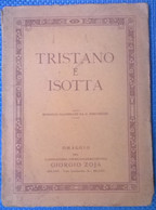 Tristano E Isotta	 - Bédier - 1929,  Soc. Anon. Prof. G. De Agostini - L - Libri Antichi