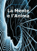La Mente E L’anima	 Di Giuseppe Chiappetta,  2018,  Youcanprint - Medicina, Psicología