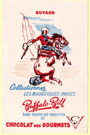 Buvard Chocolat Des Gourmets. Collectionnez Les Images De Buffalo Bill... - Kakao & Schokolade