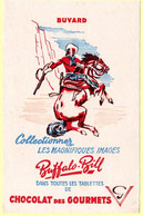 Buvard Chocolat Des Gourmets. Collectionnez Les Images De Buffalo Bill... - Cocoa & Chocolat