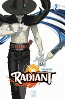 RADIANT 2	 Di Tony Valente (autore), F. Bruniera (traduttore),  2019,  Manga - Manga