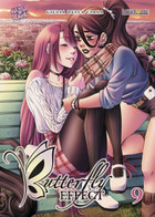 BUTTERFLY EFFECT Volume 9	 Di Giulia Della Ciana (autore),  2020,  Manga Senpai - Manga