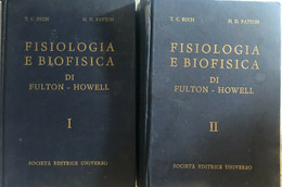 Fisiologia E Biofisica I-II Di T.c. Ruch - H.d. Patton,  1973,  Società Editrice - Encyclopédies