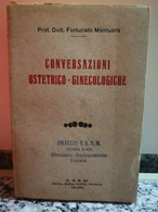 Conversazione Ostetrico-ginecologiche	 Di Dottor F. Montuoro,  1929, O.g.e.m. -F - Médecine, Biologie, Chimie