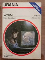 Wyrm - Orson Scott Card - Mondadori - 1989 - AR - Science Fiction Et Fantaisie