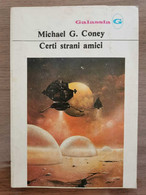 Certi Strani Amici - M.G. Coney - La Tribuna - 1978 - AR - Science Fiction