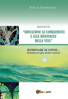 Manuale In Educazione Ai Cambiamenti E Alle Difficoltà Della Vita - Gezondheid En Schoonheid