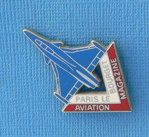 1 PIN'S //  ** LE RAFALE / PARIS LE BOURGET / AVIATION MAGAZINE ** . (A.M.C 93) - Avions