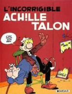 Achille Talon 34 L'incorrigible Achille Talon - Greg - Dargaud - EO 11/1983 - TBE - Achille Talon