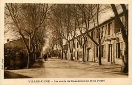 Villedaigne * La Route De Carcassonne Et La Poste * Ptt - Sonstige & Ohne Zuordnung