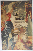 SCHATTEN VOOR BRUGGE Stedelijke Musea Aanwinsten 1966 - 1972 Catalogus Schilderijen Archeologie Tin Grafiek Sculptuur - Histoire