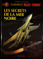 Bergèse / De Douhet - BUCK DANNY 45 - Les Secrets De La Mer Noire - Dupuis - ( E.O. 1994 ) . - Buck Danny