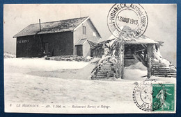 Alsace Lorraine Rare Carte Le Hohneck Alt 1366 M Restaurant Bernez N°137 Obl Dateur à Tirets De La Schlucht 13 Aout 1913 - Altri & Non Classificati