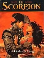 Le Scorpion 8 L'ombre De L'ange - Desberg / Marini - Dargaud - EO 11/2008 - TBE Quasi Neuf - Scorpion, Le