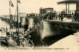 La Rochelle * La Pallice * Le Débarquement Des Passagers à L'appontement * Bateau Vapeur Bac - La Rochelle