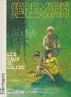 Jeremiah 8 Les Eaux De La Colère - Hermann - Novedi - EO 04/1983 - TBE - Jeremiah