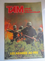 1979 TAM MAGAZINE DES ARMEES Terre - Air - Mer N°379 LES ARMEES AU FEU EXCLUSIF INTERVIEW DE BERNARD HINAULT - Documents