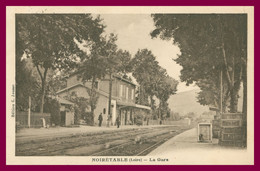 NOIRETABLE - La Gare - Chemin De Fer - Animée - Edit. JOUSSE - Imp. LOUYS BAUER - 1925 - Noiretable