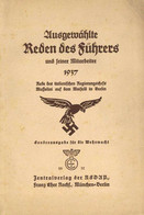 Buch WK II Ausgewählte Reden Des Führers Und Seiner Mitarbeiter 1937 Zentralverlag Der NSDAP Franz Eher Nachf. 201 Seite - Non Classés