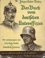 Buch WK II Das Buch Vom Deutschen Unteroffizier Hahn-Butry, Jürgen 1936 Verlag Paul Franke 261 Seiten Viele Textzeichnun - Sin Clasificación