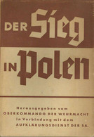 Buch WK II Der Sieg In Polen Hrsg. Oberkommando Der Wehrmacht 1939 Zeitgeschichte Verlag 175 Seiten Diverse Abbildungen  - Sin Clasificación