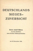 Buch WK II Deutschlands Siegeszuversicht Rede Adolf Hitlers Vor Den Arbeitern Eines Berliner Rüstungsbetriebes Am 10. De - Sin Clasificación