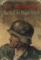 Buch WK II Die Wehrmacht Um Die Freiheit Europas Hrsg. Oberkommando Der Wehrmacjht 1941 Verlag Die Wehrmacht 319 Seiten  - Sin Clasificación