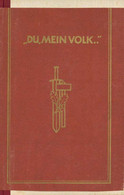 Buch WK II Du Mein Volk Kremer, Hannes 1942 Zentralverlag Der NSDAP Franz Eher Nachf. 111 Seiten Schutzumschlag II (flec - Sin Clasificación