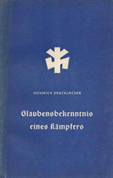 Buch WK II Glaubensbekenntnis Eines Kämpfers Brucklacher, Heinrich 1942 Verlag Truckenmüller, Georg 53 Seiten II - Sin Clasificación