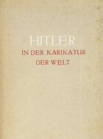 Buch WK II Hitler In Der Karikatur Bildsammelwerk Hanfstaengl, Ernst 1933 Verlag Braune Bücher 174 Seiten II (Einband Fl - Sin Clasificación