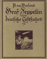 Buch Zeppelin Graf Zeppelin Und Die Deutsche Luftfahrt Parseval, August Von O. Jahr Verlagsanstalt Hermann Klemm 147 Sei - Luchtschepen