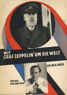 Buch Zeppelin Mit Graf Zeppelin Um Die Welt Geisenheyner, Max 1929 Bildband 112 Seiten II (fleckig) Dirigeable - Luchtschepen