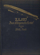 Buch Zeppelin Z.L. 127 Das Fliegende Hotel Reese, Willy 1928 Verlag Deutsche Buchwerkstätten Ullstein 166 Seiten II (fle - Luchtschepen