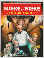 Suske En Wiske 6) De Irritante Imitator Carlo Boszhard 2016 Standaard Willy Vandersteen - Suske & Wiske
